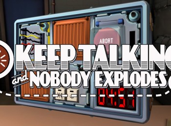Keep Talking And Nobody Explodes Keep Talking And Nobody Explodes